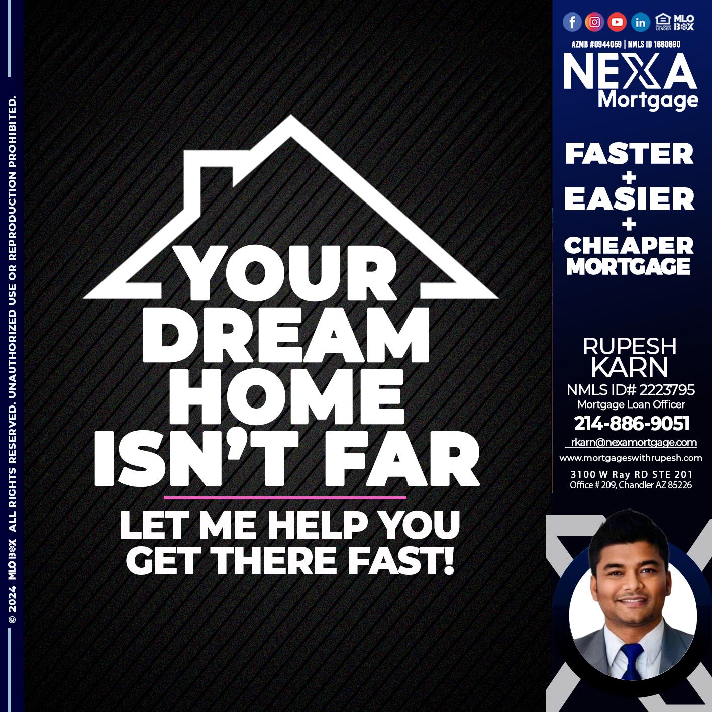 YOUR DREAM HOME - Rupesh Karn -Mortgage Loan Officer