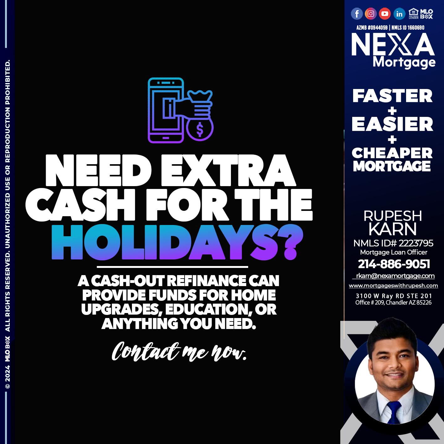 NEED EXTRA CASH - Rupesh Karn -Mortgage Loan Officer