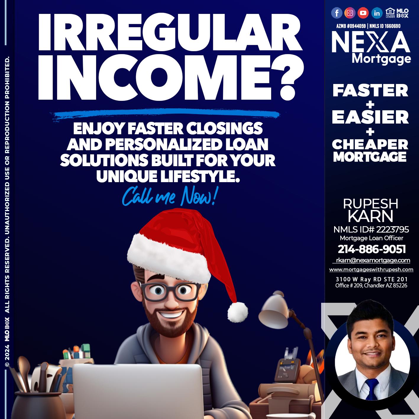 IRREGULAR INCOME? - Rupesh Karn -Mortgage Loan Officer