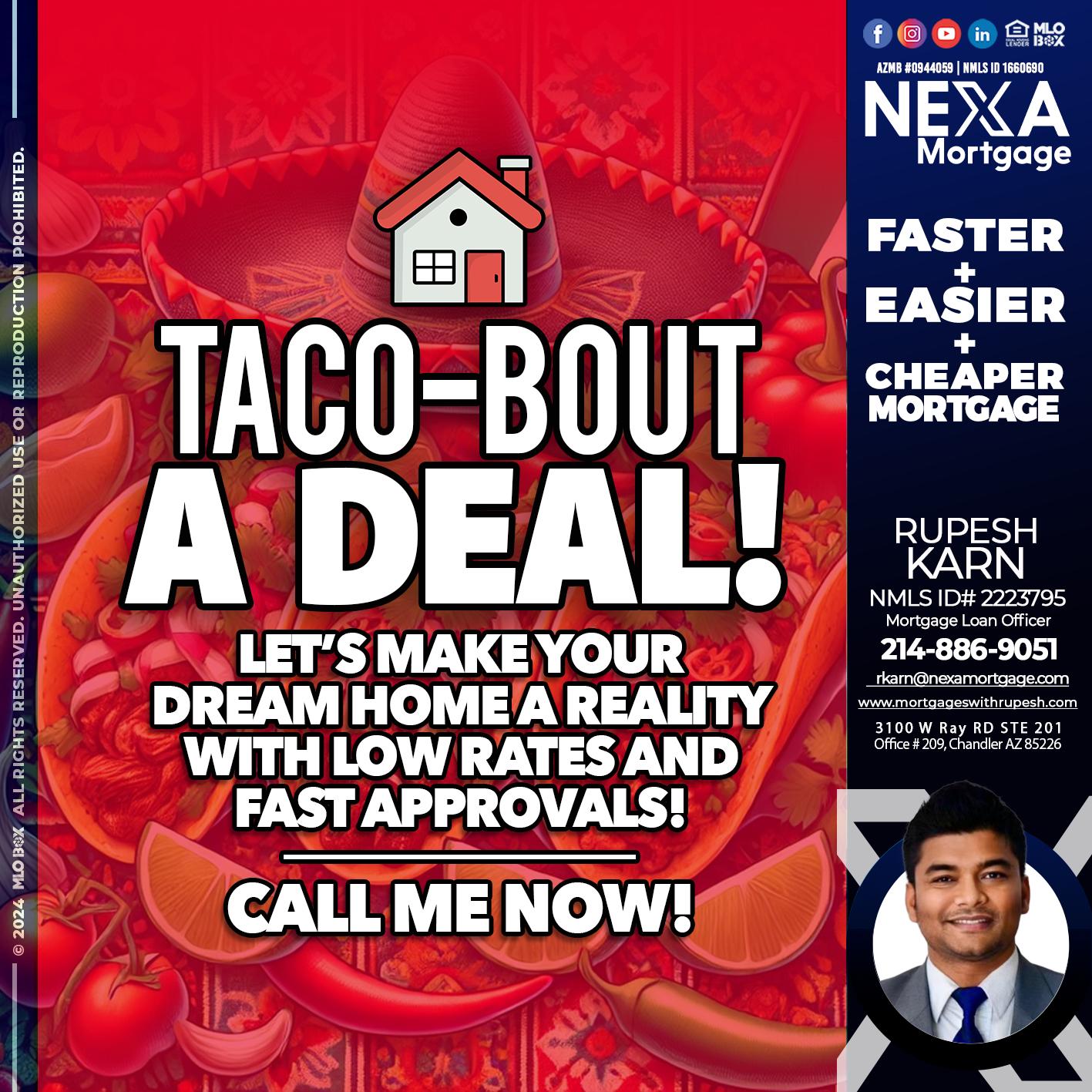 TACO-BOUT - Rupesh Karn -Mortgage Loan Officer