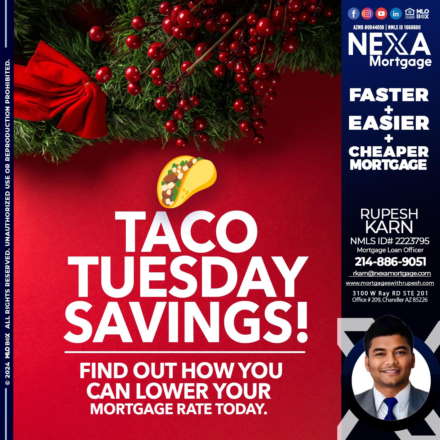 TACO TUESDAY - Rupesh Karn -Mortgage Loan Officer