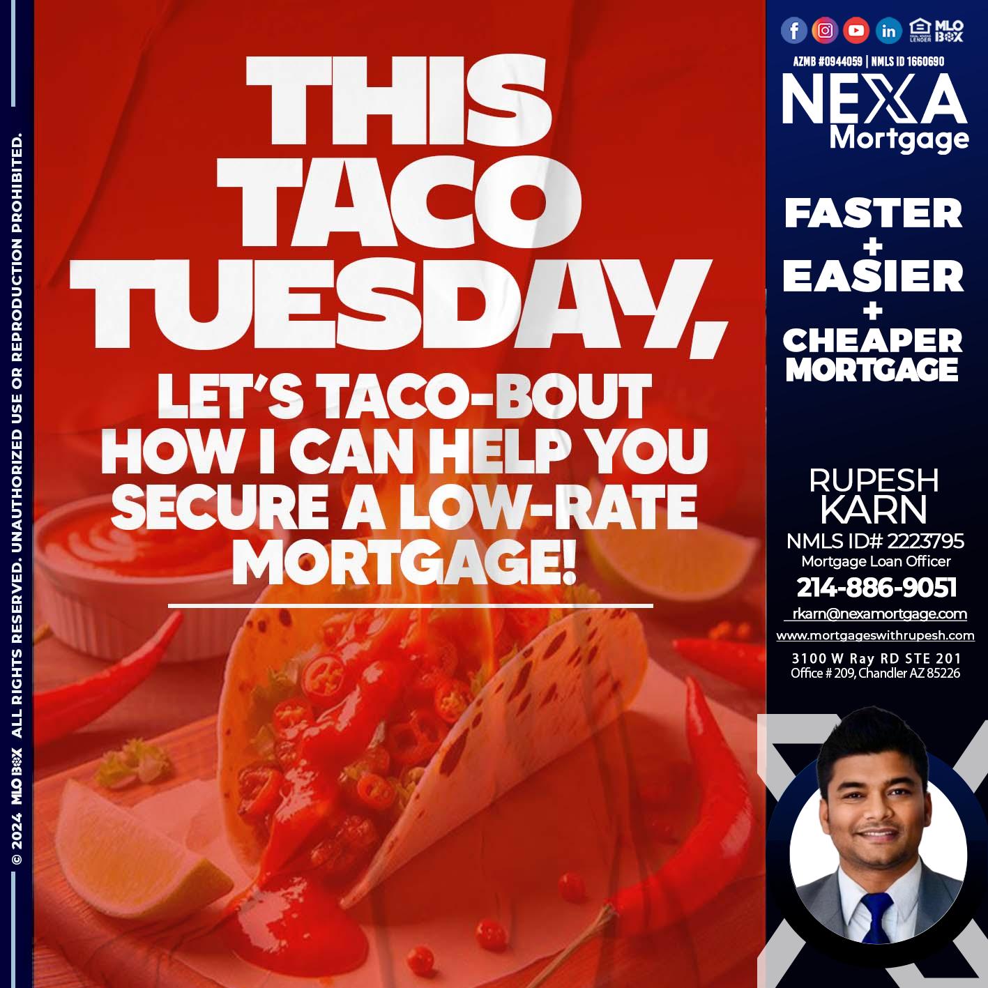 TACO TUESDAY - Rupesh Karn -Mortgage Loan Officer