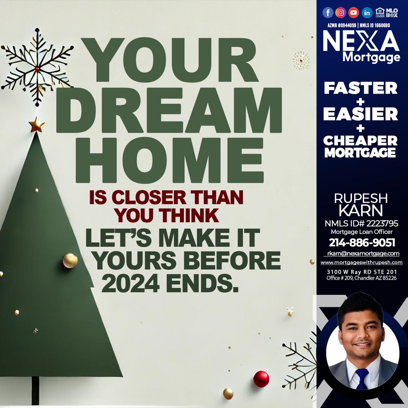 YOUR DREAM HOME - Rupesh Karn -Mortgage Loan Officer