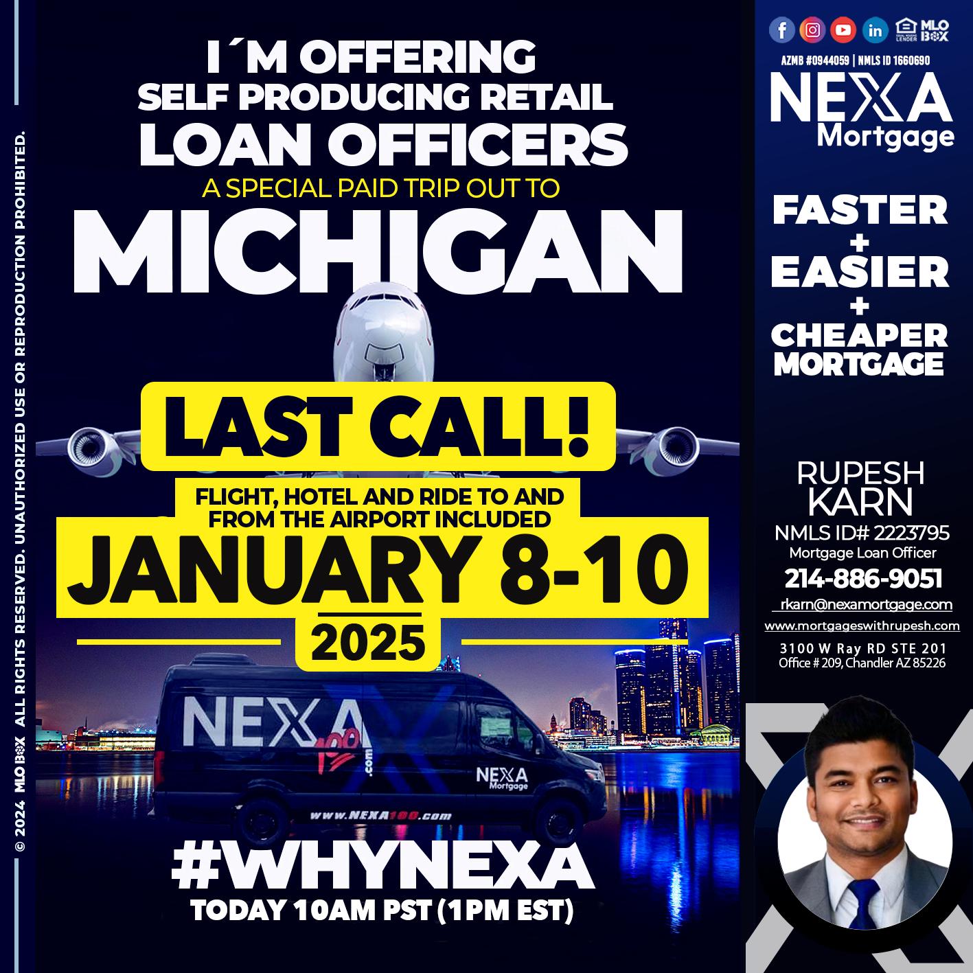 MICHIGAN TRIP LAST CALL - Rupesh Karn -Mortgage Loan Officer