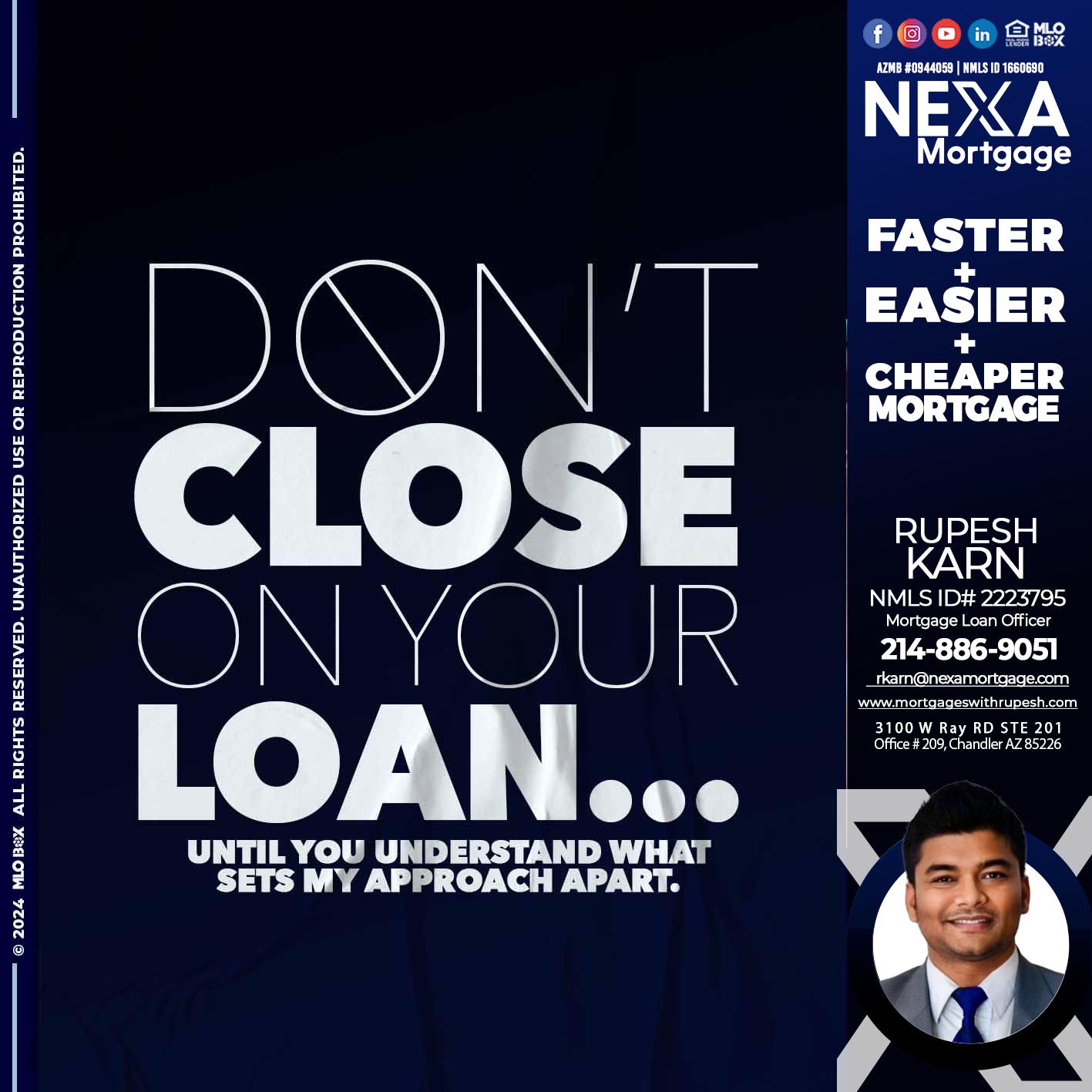 DONT CLOSE - Rupesh Karn -Mortgage Loan Officer