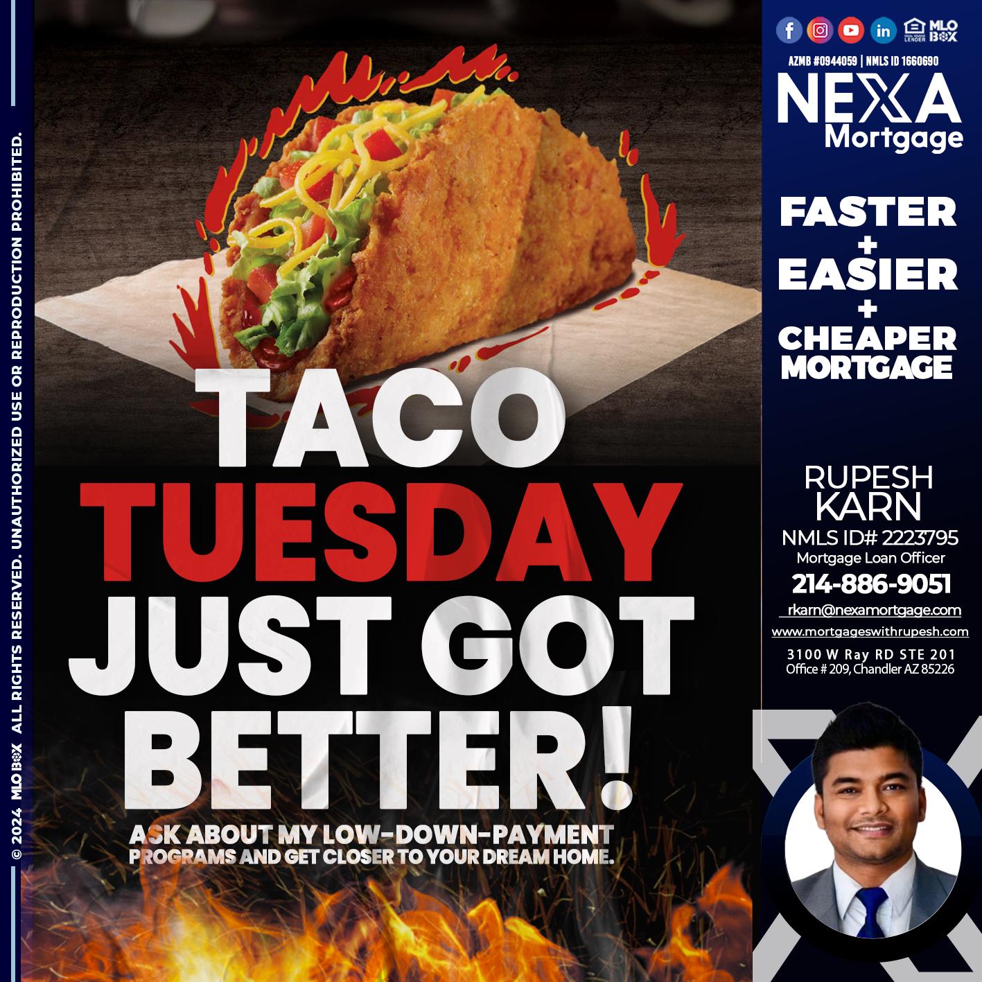 TACO TUESDAY - Rupesh Karn -Mortgage Loan Officer