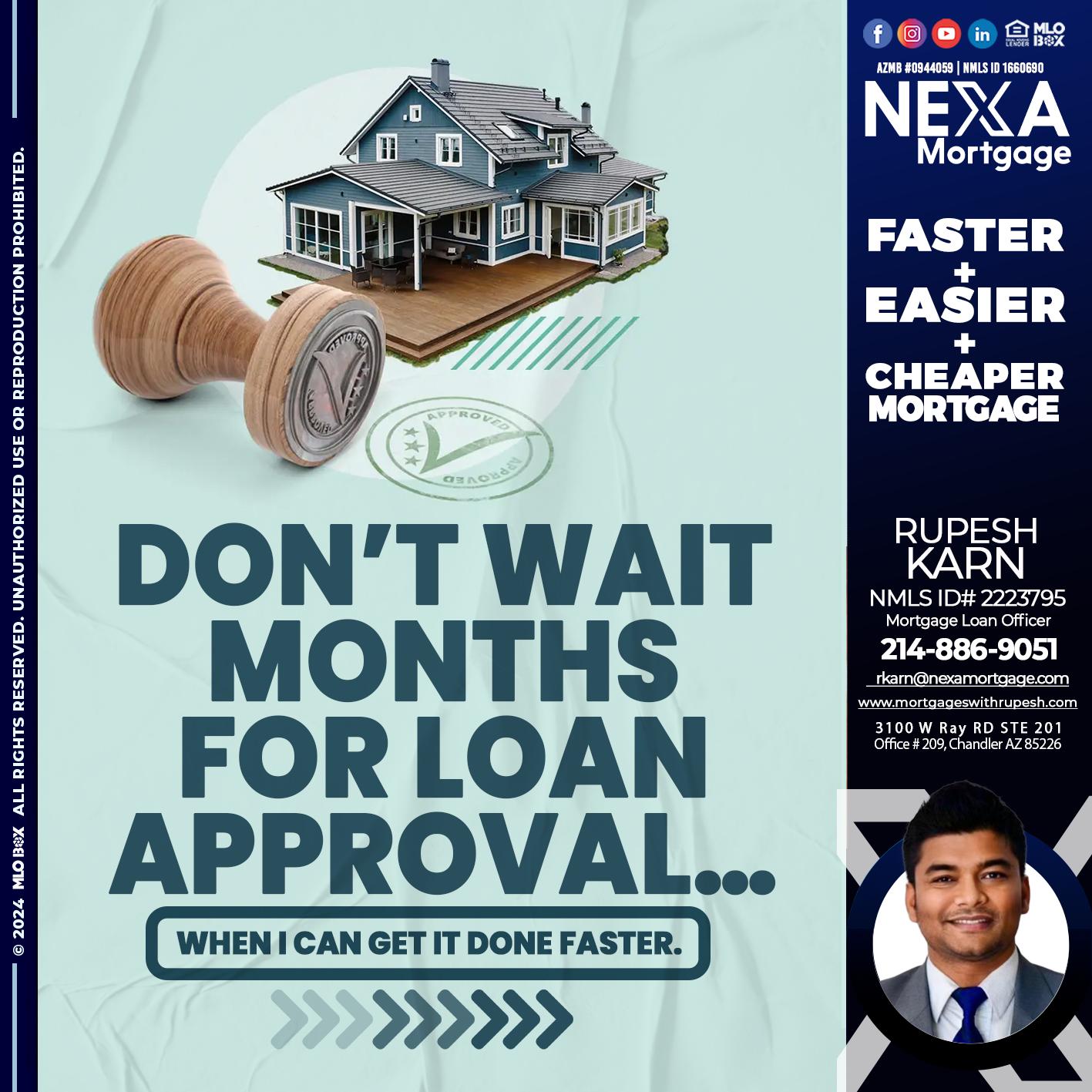 DONT WAIT - Rupesh Karn -Mortgage Loan Officer