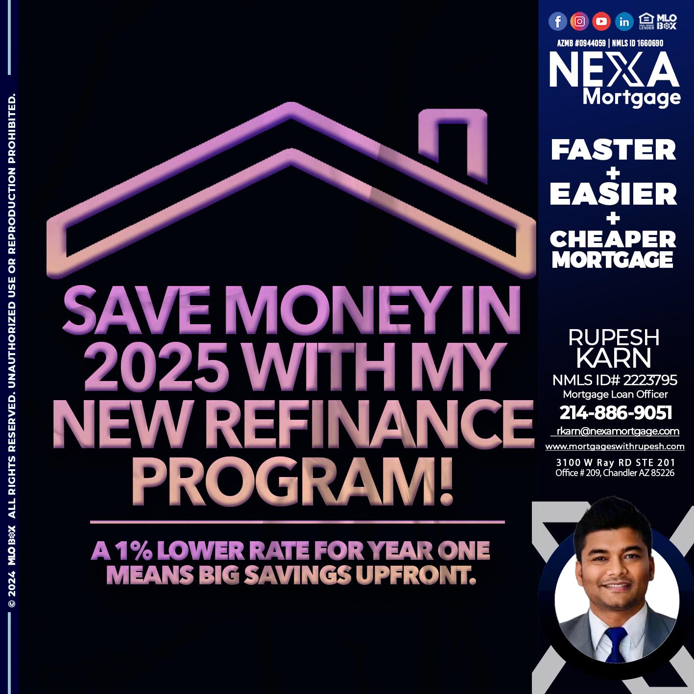 SAVE MONEY IN 2025 - Rupesh Karn -Mortgage Loan Officer